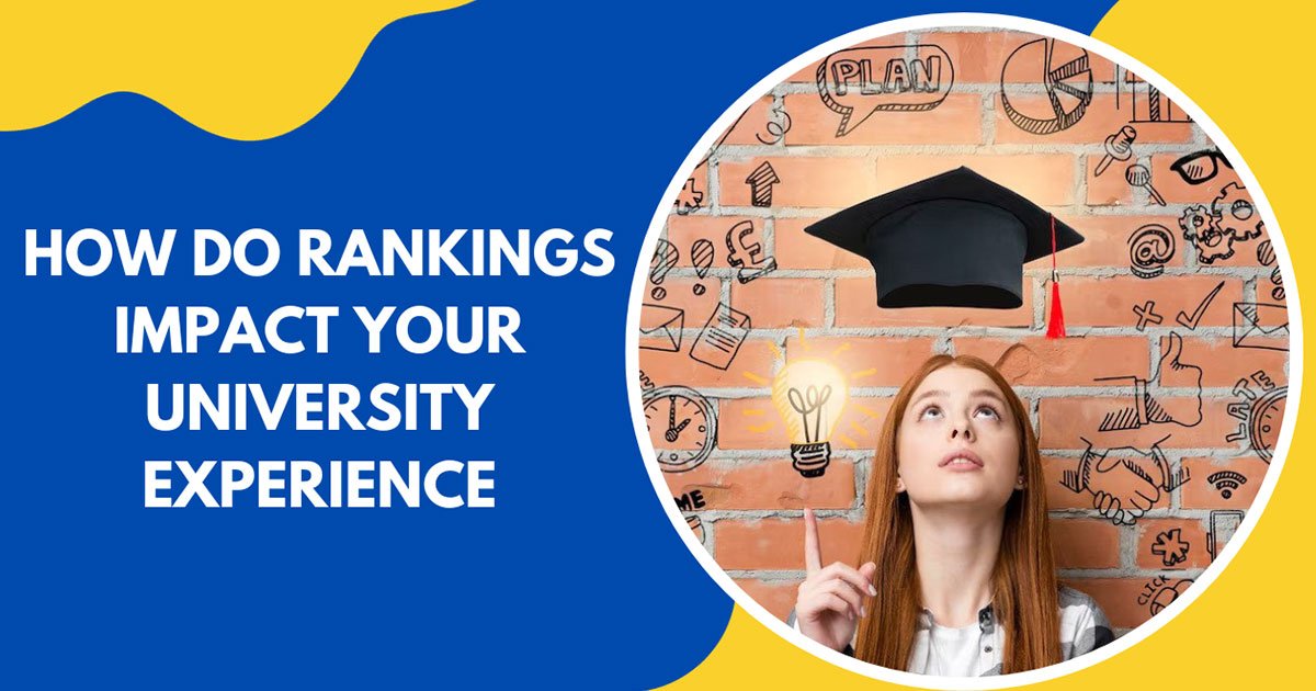 How Do Rankings Impact Your University Experience